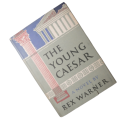 The Young Caesar by Rex Warner 1958 Hardcover w/Dustjacket