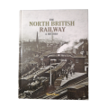 The North British Railway- A History by David Ross 2014 Hardcover w/o Dustjacket