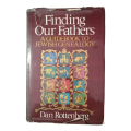 Finding Our Fathers by Dan Rottenberg 1977 Hardcover w/Dustjacket