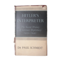 1951 Hitler`s Interpreter by Dr. Paul Schmidt Hardcover w/Dustjacket