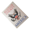 2003 Alistair Cooke`s America by Alistair Cooke Softcover