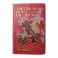 The Cruise Of The Golden Wave by W.  N. Oscar Hardcover w/o Dustjacket