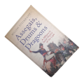 2012 Assegais, Drums And Dragoons by Willem Steenkamp Softcover