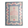 1939 The Queen`s Book Of The Red Cross w/Dustjacket