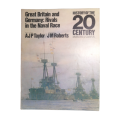 1968 History Of The 20th Century Magazine No.7 - Great Britian And German - Rivals In The Naval Race