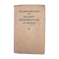 1960 The Observer`s Book Of Railway Locomotives Of Britain by H. C. Casserley Hardcover w/o Dustjack