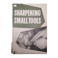 1963 Sharpening Small Tools by Duplex Softcover