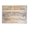 1976 Cedric Emanuel`s Canberra Sketchbook by Cedric Emanuel and Dale Roberts Hardcover w/Dustjacket