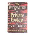 1956 The Vengeance Of Private Pooley by Cyril Jolly Hardcover w/Dustjacket