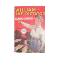 1952 William - The Dictator by Richmal Crompton Hardcover w/Dustjacket