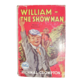 1952 William - The Showman by Richmal Crompton Hardcover w/Dustjacket