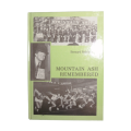 1984 Mountain Ash Remembered by Bernard Baldwin Hardcover w/o Dustjacket