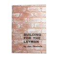 Building For The Layman by Jan Deetlefs Softcover