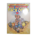 1989 Happy Anniversary You Deserve Each Other by Arthur Goldstuck Softcover