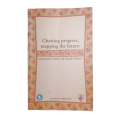 2006 Charting Progress, Mapping The Future by Ann Skelton and Mike Batley Softcover