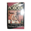 1974 Nicole Nobody- The Autobiography Of The Duchess Of Bedford by Nicole Russel Hardcover w/ Dustja