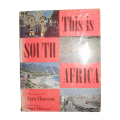 1964 This Is South Africa by Ezra Eliovson and Sima Eliovson Hardcover w/ Dustjacket