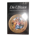 1986 Die Uffizien by Vorwort von Luciano Berti Softcover