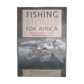 2014 Fishing Stories For Africa by Edward Trurer and Martin Rudman Softcover