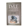 1988 The Lyle Antiques And Their Values- Glass Hardcover w/o Dustjacket