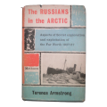 1958 The Russians In The Arctic by Terence Armstrong Hardcover w/Dustjacket