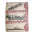 South African Defence- Soldiers And Their Weapons Through The Centuries Hardcover w/o Dustjacket