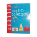 2004 Miller`s Complete A-Z Of Collectables by Madeleine Marsh Hardcover w/Dustjacket