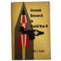 German Research In World War II by Leslie E. Simon 1947 Hardcover w/Dustjacket