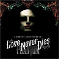 Andrew Lloyd Webber - Love Never Dies (2xCD + DVD + Dlx)