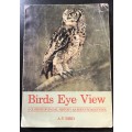Birds Eye View - A Glimpse of Social History As Seen From Knysna - AV Bird