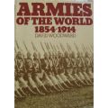 Armies of the World 1854 - 1914 - David Woodward