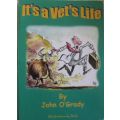 It's a Vet's Life - By John O'Grady - Inscribed Copy