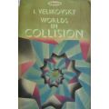 Worlds in Collision - I. Velikovsky