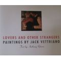 Lovers and Other Strangers Paintings by Jack Vettriano  Anthony Quinn - First Edition Signed by Jack