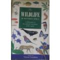 The Wildlife of Southern Africa - A Field Guide to the Animals and Plants of the Region