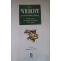 The Wildlife of Southern Africa - A Field Guide to the Animals and Plants of the Region
