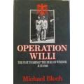 Operation Willi - The Plot to Kidnap the Duke of Windsor July 1940 - Michael Bloch