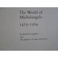 The World of Michelangelo - Time-Life Library of Art