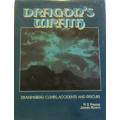 Dragon's Wrath - Drakensburg Climbs, Accidents and Rescues By: R. O. Pearse & James Byrom
