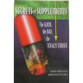 Secrets of Supplements - The Good, the Bad, the Totally Terrific