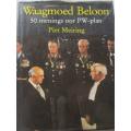 Waagmoed Beloon - 50 menings oor PW-plan - Piet Meiring