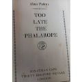 Too Late the Phalarope - Alan Paton - First Edition Hardcover - 253 pages