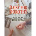 A Daisy for Dorothy - Pat Read -  A Love Story of a Family in Wartime - Hardcover - 224 pages