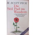 Die Still Pad na Wasdom - M. Scott Peck - Softcover