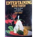 Entertaining With Tovey - How to Star in Your Own Kitchen - Hardcover - 223 pages