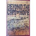 Beyond the Cape of Hope - Robert Browne - Hardcover - 152 pages