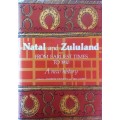 Natal and Zululand From Earliest Times to 1910 - Andrew Duminy and Bill Guest - Hardcover- 489 pages
