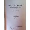 Natal and Zululand From Earliest Times to 1910 - Andrew Duminy and Bill Guest - Hardcover- 489 pages