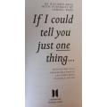If I could Tell You Just One Thing - Richard Reed - Hardcover - 346 pages
