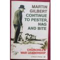 Continue to Pester, Nag and Bite - Martin Gilbert - Churchill`s War Leadership - 104 pages